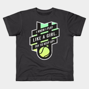 Fierce Female Athlete, Try to keep up, Tennis Kids T-Shirt